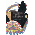 Ceremonies of the Living Spirit