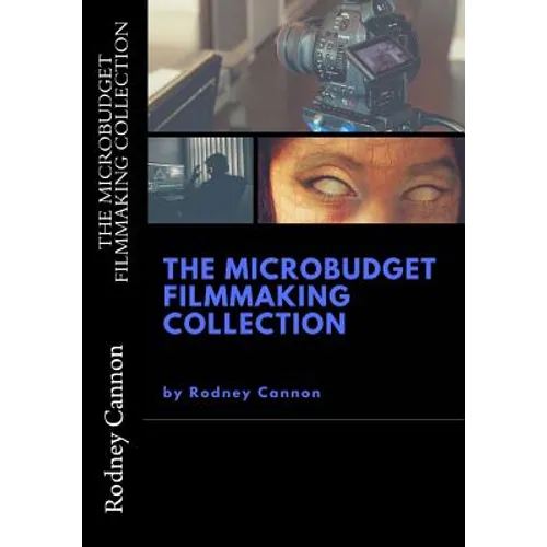 The MicroBudget Filmmaking Collection