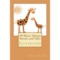 30 Short African Stories and Tales