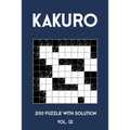 Kakuro 200 Puzzle With Solution Vol. 12: Cross Sums Puzzle Book, hard,10x10, 2 puzzles per page