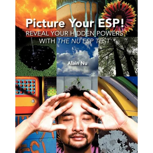 Picture Your ESP!: Reveal Your Hidden Powers With "The Nu ESP Test"