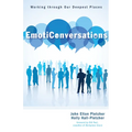 Emoticonversations: Working Through Our Deepest Places