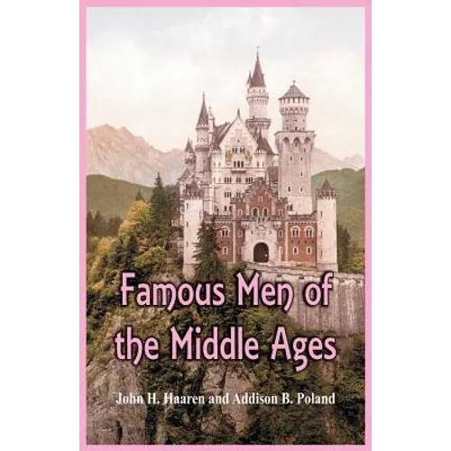 Famous Men of the Middle Ages