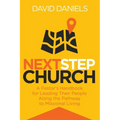 Next Step Church: A Pastor's Handbook for Leading Their People Along the Pathway to Missional Living