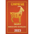 Goat Chinese Horoscope 2023
