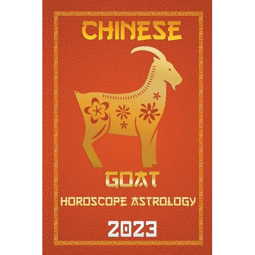 Goat Chinese Horoscope 2023