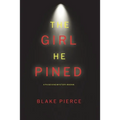 The Girl He Pined (A Paige King FBI Suspense Thriller-Book 1)