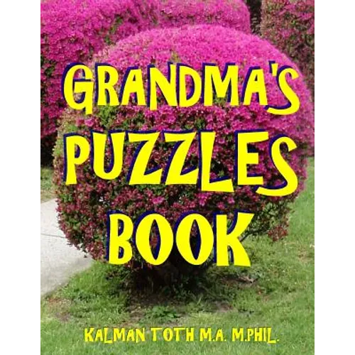 Grandma's Puzzles Book: 133 Large Print Themed Word Search Puzzles