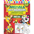 Dot Markers Activity Book: Easy Guided BIG DOTS ABC Alphabet & Numbers Dot Coloring Book For Toddlers Preschool Kindergarten Activities Learn Numbers