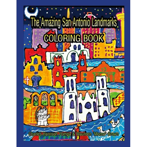 The Amazing San Antonio Landmarks Coloring Book