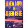 A New Dawn in Deer Isle