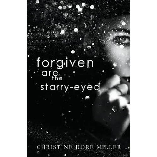 Forgiven Are the Starry-Eyed