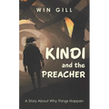 Kindi and the Preacher: A Story About Why Things Happen
