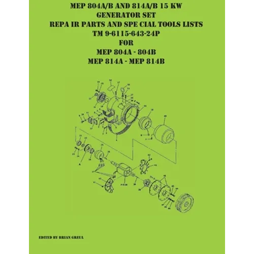 MEP 804A/B and 814A/B 15 KW Generator Set Repair Parts and Special Tools Lists TM 9-6115-643-24P for MEP 804A 804 B MEP 814A 814B