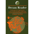 Dream Reader: Contemporary Approaches to the Understanding of Dreams