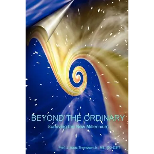 Beyond the OrdinaryÂ(R): Surviving the New Millennium