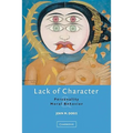 Lack of Character: Personality and Moral Behavior