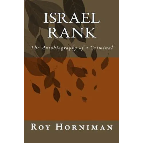 Israel Rank: The Autobiography of a Criminal (1907)