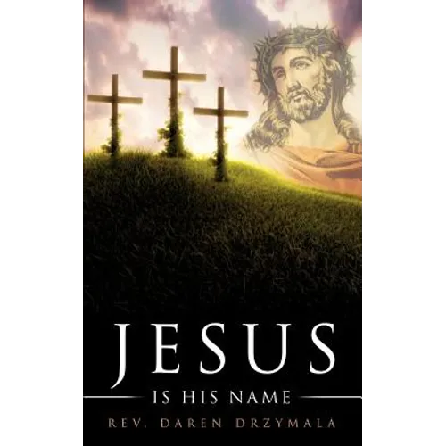 "Jesus Is His Name"