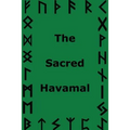 The Sacred Havamal