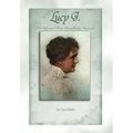 Lucy J.: The Life and Times of an Early Feminist