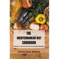 The Mediterranean Diet Cookbook