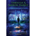 Through a Mirror, Darkly