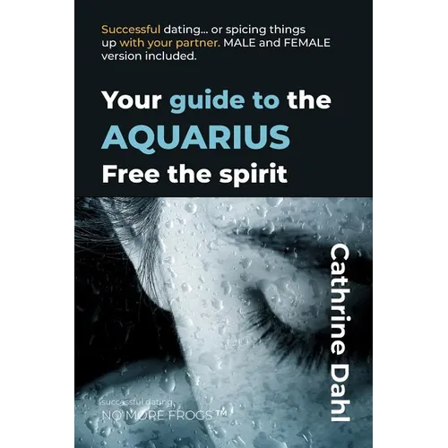 Aquarius - No More Frogs: Successful Dating