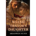 The Welsh Traitor's Daughter