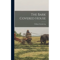 The Bark Covered House