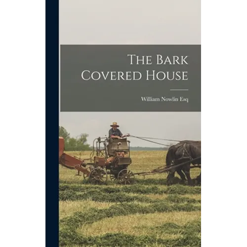 The Bark Covered House