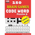 150 Brain Games - CODE WORD Puzzles 2
