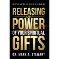 Releasing the Power of Your Spiritual Gifts
