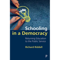 Schooling in a Democracy: Returning Education to the Public Service