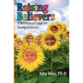 Raising Believers: A Devotional Guide for Young Children