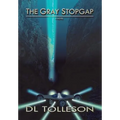 The Gray Stopgap