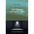 Crime, Punishment, and Restorative Justice