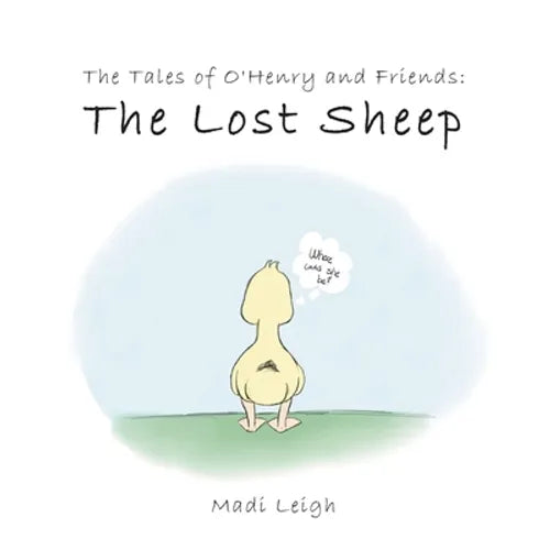 The Tales of O'henry and Friends: The Lost Sheep