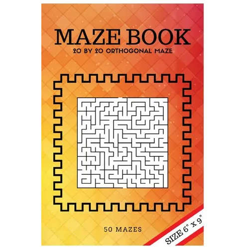 Maze Book: 20 by 20 orthogonal maze (for All ages)