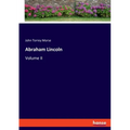 Abraham Lincoln: Volume II
