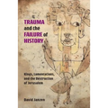 Trauma and the Failure of History: Kings, Lamentations, and the Destruction of Jerusalem