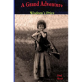 A Grand Adventure: Wisdom's Price