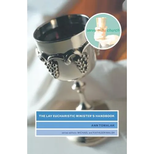 The Lay Eucharistic Minister's Handbook