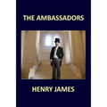THE AMBASSADORS Henry James