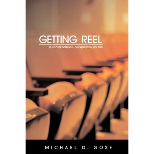 Getting Reel: A Social Science Perspective on Film