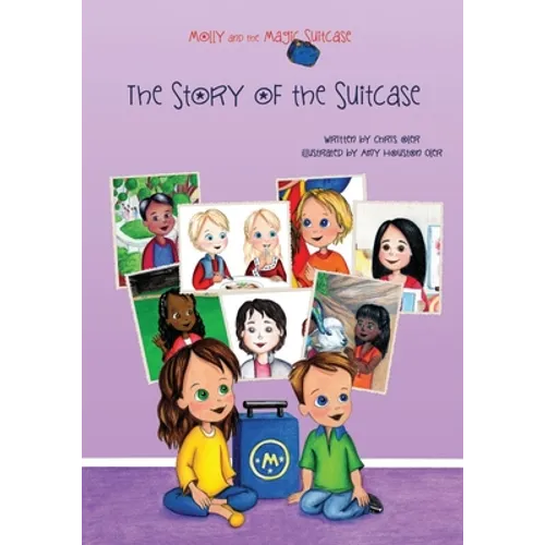 Molly and the Magic Suitcase: The Story of the Suitcase