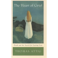 The Heart of Grief: Death and the Search for Lasting Love