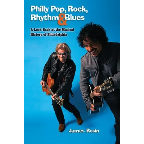 Philly Pop, Rock, Rhythm & Blues (Revised Edition)