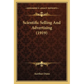 Scientific Selling And Advertising (1919)