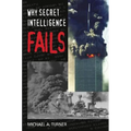 Why Secret Intelligence Fails